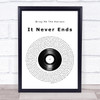 Bring Me The Horizon It Never Ends Vinyl Record Song Lyric Print