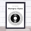 Eric Carmen Hungry Eyes Vinyl Record Song Lyric Print