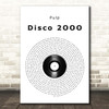 Pulp Disco 2OOO Vinyl Record Song Lyric Print