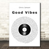 Chris Janson Good Vibes Vinyl Record Song Lyric Print