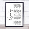 Lionel Richie Goodbye White Script Song Lyric Quote Print