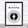 John Mayer Gravity Vinyl Record Song Lyric Print