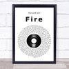 Kasabian Fire Vinyl Record Song Lyric Print