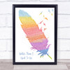 Tim McGraw Better Than I Used To Be Watercolour Feather & Birds Song Lyric Print