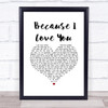 Stevie B Because I Love You (The Postman Song) White Heart Song Lyric Print