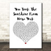 The Wildhearts You Took The Sunshine From New York White Heart Song Lyric Print