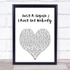 David Lee Roth Just A Gigolo I Ain't Got Nobody White Heart Song Lyric Print