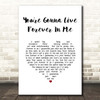 John Mayer You're Gonna Live Forever In Me White Heart Song Lyric Print