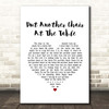 The Mills Brothers Put Another Chair At The Table White Heart Song Lyric Print