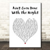 John Mellencamp Ain't Even Done With the Night White Heart Song Lyric Print