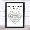Christy Moore North And South Of The River White Heart Song Lyric Print