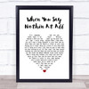 Keith Whitley When You Say Nothin At All White Heart Song Lyric Print