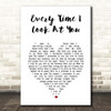 Il Divo Every Time I Look At You White Heart Song Lyric Print