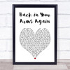 Magnum Back in Your Arms Again White Heart Song Lyric Print