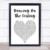 Lionel Richie Dancing On The Ceiling White Heart Song Lyric Print