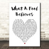 The Doobie Brothers What A Fool Believes White Heart Song Lyric Print