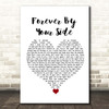 The Manhattans Forever By Your Side White Heart Song Lyric Print