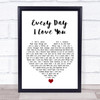 Boyzone Every Day I Love You White Heart Song Lyric Print