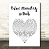 New Order Blue Monday '88 Dub White Heart Song Lyric Print