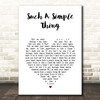 Ray LaMontagne Such A Simple Thing White Heart Song Lyric Print