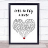 Dick Van Dyke Let's Go Fly a Kite White Heart Song Lyric Print