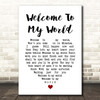 Elvis Presley Welcome To My World White Heart Song Lyric Print