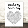 Jaycelyn Brown Somebody Elses Guy White Heart Song Lyric Print