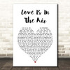 John Paul Young Love Is In The Air White Heart Song Lyric Print