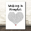 Marc Cohn Walking In Memphis White Heart Song Lyric Print