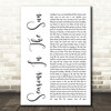 Westlife Seasons In The Sun White Script Song Lyric Quote Print