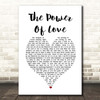 Céline Dion The Power Of Love White Heart Song Lyric Print