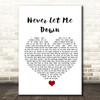 Darren Styles Never Let Me Down White Heart Song Lyric Print