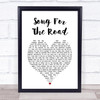 David Ford Song for the Road White Heart Song Lyric Print
