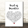 Snowy White Bird of Paradise White Heart Song Lyric Print