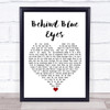 The Who Behind Blue Eyes White Heart Song Lyric Print