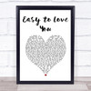 Theory of a Deadman Easy to Love You White Heart Song Lyric Print