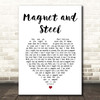 Walter Egan Magnet and Steel White Heart Song Lyric Print