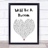 We The Kings We'll Be a Dream White Heart Song Lyric Print