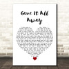 Boyzone Gave It All Away White Heart Song Lyric Print