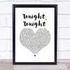 Hot Chelle Rae Tonight, Tonight White Heart Song Lyric Print