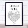 Kylie Minogue I Believe In You White Heart Song Lyric Print