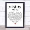 REM Everybody Hurts White Heart Song Lyric Print