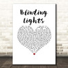 The Weeknd Blinding Lights White Heart Song Lyric Print