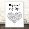 ABBA My Love My Life White Heart Song Lyric Print