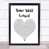 David Bowie Time Will Crawl White Heart Song Lyric Print