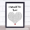 Howard A Walter I Would Be True White Heart Song Lyric Print