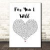 Monica For You I Will White Heart Song Lyric Print
