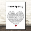 Paolo Nutini Coming Up Easy White Heart Song Lyric Print