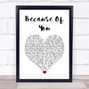 Shania Twain Because Of You White Heart Song Lyric Print