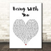 Smokey Robinson Being With You White Heart Song Lyric Print
